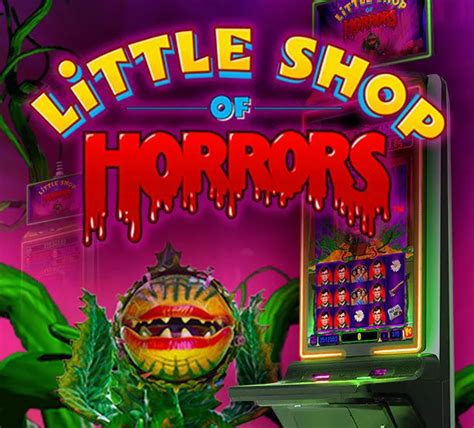 play little shop of horrors slot machine online free|Little Shop of Horrors .
